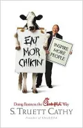 Eat Mor Chikin: Inspire More People: Doing Business the Chick-Fil-a Way