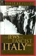 The Jews in Fascist Italy: A History
