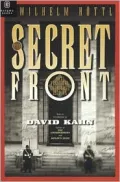 The Secret Front: Nazi Political Espionage 1938-1945