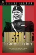 Mussolini : The Secrets of His Death