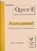 Martin's Quick-E Assessment & Physical Exam Nursing Reference