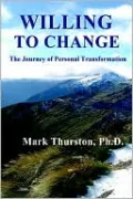 Willing to Change: The Journey of Personal Transformation