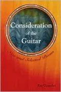Consideration of the Guitar: New and Selected Poems