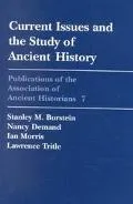 Current Issues and the Study of Ancient History