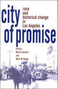 City of Promise: Race & Historical Change in Los Angeles