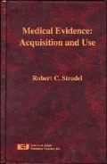 Medical Evidence: Acquisition and Use