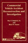 Commercial Vehicle Accident Reconstruction and Investigation