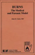 Burns: The Medical And Forensic Model