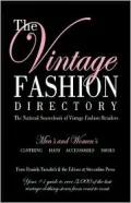Vintage Fashion Directory The National Sourcebook of Vintage Fashion Retailers