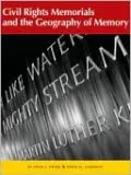 Civil Rights Memorials and the Geography of Memory