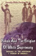 Yakub and the Origins of White Supremacy