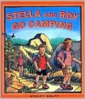 Stella and Roy Go Camping