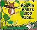 Podria Haber Sido Peor