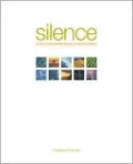 Silence: How to Find Inner Peace in a Busy World