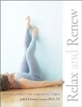 Relax and Renew: Restful Yoga for Stressful Times