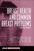 Breast Health and Common Breast Problems: A Practical Approach