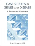 Case Studies in Genes and Disease
