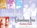 Ordinary People, Extraordinary Lives: The Stories of Nursing