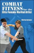 Combat Fitness for the Elite Female Martial Artist