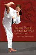 Training Women in the Martial Arts: A Special Journey