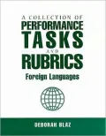 A Collection of Performance Tasks and Rubrics: Foreign Languages