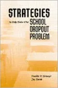 Strategies to Help Solve Our School Dropout Problem