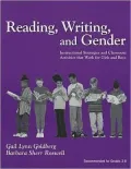 Reading, Writing, and Gender: Instructional Strategies and Classroom Activities That Work for Girls and Boys