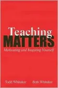 Teaching Matters!: Motivating and Inspiring Yourself