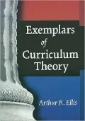 Exemplars of curriculum Theory
