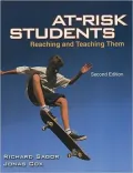 At RISK STUDENTS: Reaching and Teaching Them: Reaching and Teaching Them