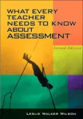 What Every Teacher Needs to Know about Assessment