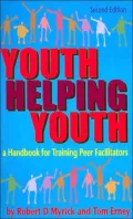 Youth Helping Youth: A Handbook for Training Peer Facilitators