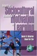 Research on Sociocultural Influences on Motivation and Learning, Vol. 1