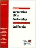 How to Form a Corporation, LLC or Partnership in California