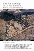Archaeology of Chaco Canyon: An Eleventh-Century Pueblo Regional Center