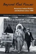 Beyond Red Power: American Indian Politics and Activism since 1900