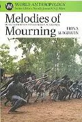 Melodies of Mourning: Music and Emotion in Northern Australia
