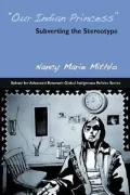 "Our Indian Princess": Subverting the Stereotype