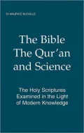 Bible the Quran and Science