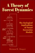 A Theory Of Forest Dynamics