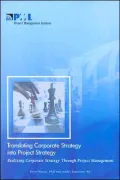 Translating Corporate Strategy into Project Strategy: Realizing Corporate Strategy Through Project Management