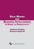 Data Mining and Business Intelligence: A Guide to Productivity