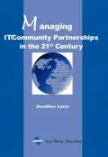 Managing It/Community Partnerships in the 21st Century