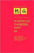 The Sanford Guide to Antimicrobial Therapy 2008