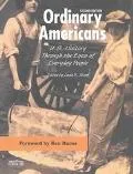 Ordinary Americans U.S. History Through the Eyes of Everyday People