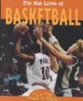 For the Love of Basketball