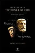Illustrated To Think Like God: Pythagoras and Parmenides, The Origins of Philosophy