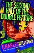 The Second Half of the Double Feature