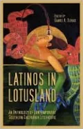 Latinos in Lotusland: An Anthology of Contemporary Southern California Literature