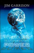Civilization And The Transformation Of Power